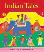 Indian Tales - Shenaaz Nanji, Christopher Corr (Illustrator)