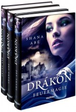 Drakon, Band 1-3 - Shana Abe, Marianne Schmidt