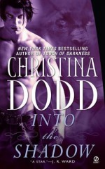 Into The Shadow - Christina Dodd