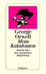 Mein Katalonien - Wolfgang Rieger, George Orwell