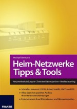 Heimnetzwerke Tipps & Tools (German Edition) - Michael Seemann