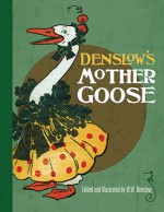 Denslow's Mother Goose - W.W. Denslow