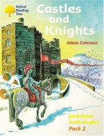 Castles and Knights (Oxford Reading Tree: Stages 8-11: Jackdaws: Pack 2) - Adam Coleman, Mike Poulton