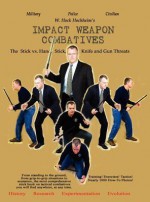 Impact Weapon Combatives - W. Hock Hochheim, Margaret Eden