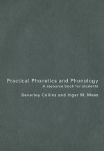 Practical Phonetics And Phonology: A Resource Book For Students - Beverley Collins, Inger M. Mees