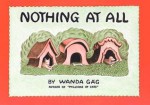 Nothing At All - Wanda Gág