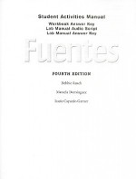 Answer Key with Audio Script for Rusch/Dominguez/Caycedo Garner's Fuentes: Conversacion y gramatica - Debbie Rusch, Marcela Dominguez, Lucía Caycedo Garner