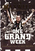 One grand week : a captain's tale of 2010 triumph - Nick Maxwell, Michael Gleeson