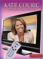 Katie Couric: Groundbreaking TV Journalist - Rachel A. Koestler-Grack