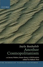 Another Cosmopolitanism - Seyla Benhabib, Robert Post