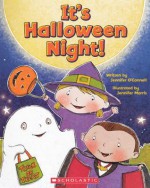 It's Halloween Night! - Jennifer O'Connell, Jennifer E. Morris