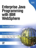 Enterprise Java Programming with IBM WebSphere - Gary Craig, Greg Hester, Russell Stinehour, W. David Pitt, Mark Weitzel, Jim Amsden, Peter M. Jakab, Daniel Berg, Martin Fowler