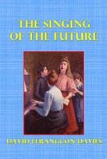 The Singing of the Future - David Ffrangcon-Davies, Federico Zandomeneghi, Edward Elgar