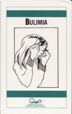 Bulimia (Eating Disorders) - Cheryl Grady Mercier, Waln K. Brown