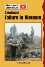 America's Failure in Vietnam - Richard Brownell