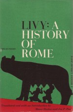 Livy: A History of Rome, Selections - Livy, Moses Hadas, Joseph P. Poe