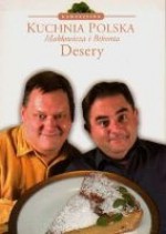 Desery - Robert Makłowicz, Piotr Bikont