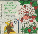 Meet Strawberry Shortcake and Her Friends - Michael J. Smollin, Strawberry Shortcake Staff