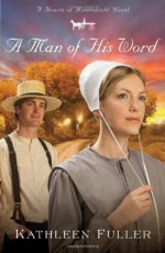 A Man of His Word - Kathleen Fuller