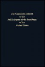 The Cumulated Indexes to the Public Papers of the Presidents of the United States, George Bush, 1989-1993 - George H.W. Bush, Bernan Press