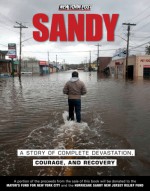 Sandy: A Story of Complete Devastation, Courage, and Recovery - New York Post