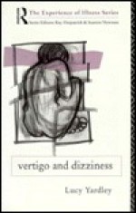 Vertigo and Dizziness - Lucy Yardley