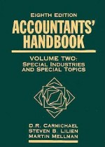 Accountant's Handbook: Special Industries and Special Topics (Accountants' Handbook Vol. 2) - D.R. Carmichael