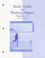 Study Guide & Working Papers Ch 1 13 To Accompany College Accounting 11e Chapters 1 13 - John Ellis Price