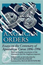 Anglican Orders - R. William Franklin, Hugh Montefiore