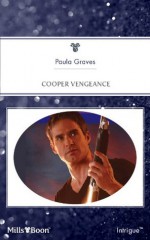 Mills & Boon : Cooper Vengeance (Cooper Justice: Cold Case Investigation) - Paula Graves