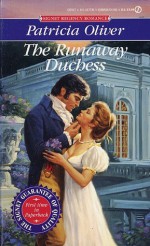 The Runaway Duchess (Signet Regency Romance) - Patricia Oliver