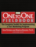 The One to One Fieldbook - Don Peppers, Martha Rogers