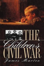 The Children's Civil War - James Marten