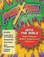 Powerxpress Bible Teachings Unit: Bible Experience Station - Sally Wizik Wills, Mickie O'donnell