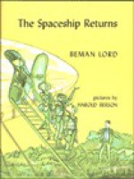 The Spaceship Returns - Beman Lord, Harold Berson