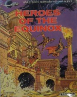 Heroes of the Equinox (Valerian spatiotemporal agent) - J.C. Mezieres, P. Christin, S. Baker