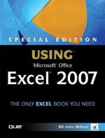 Special Edition Using Microsoft(R) Office Excel 2007 - Bill Jelen