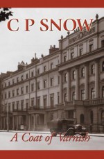 A Coat Of Varnish - C.P. Snow