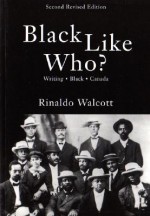 Black Like Who? - Rinaldo Walcott