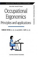 Occupational Ergonomics: Principles and Applications - Fariborz Tayyari, James L. Smith