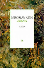 Zukva - Miroslav Kirin