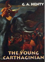 The Young Carthaginian - G.A. Henty