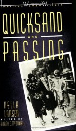 Quicksand and Passing - Nella Larsen, Deborah E. McDowell