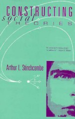 Constructing Social Theories - Arthur L. Stinchcombe