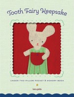 Tooth Fairy Keepsake: Under-the-Pillow Pocket and Memory Book - Kata Golda