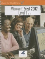 Microsoft Excel 2007: Level 1 of 3 - Trisha Hakola, Trisha Hakota