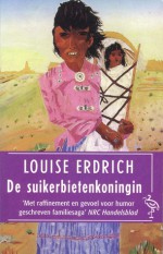 De suikerbietenkoningin - Louise Erdrich, Cora Polet