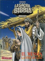 La Sacra Bibbia a Fumetti n. 1 - Nuovo Testamento: Il Messia - La vita di Gesù - Tommaso Mastrandrea, Giuseppe Ramello, Roberto Rinaldi