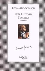 Una historia sencilla - Leonardo Sciascia, Carlos Manzano