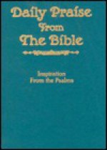 Wisdom From The Psalms: Daily Thoughts And Meditations - Dan R. Dick